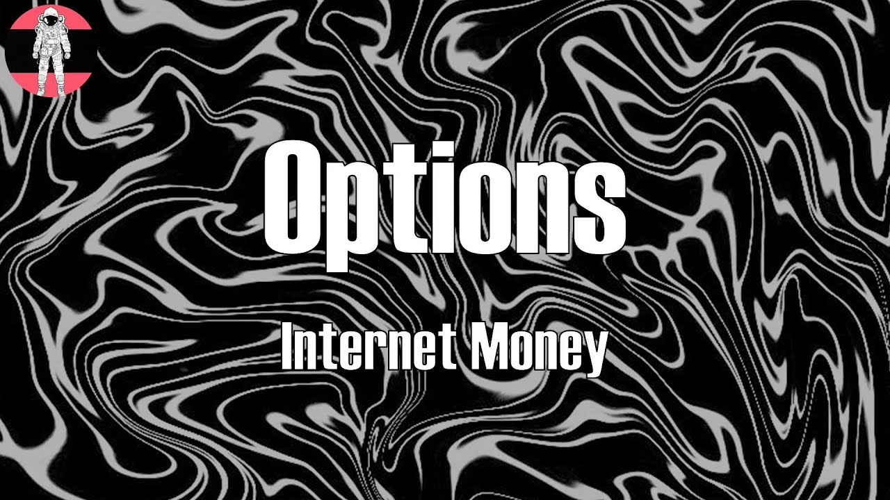 Internet Money - Options