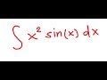 Integration by Parts: x^2 sin x
