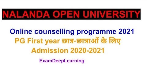 Nalanda open University Online counseling programme 2021// Nou/ M.A/ M.Sc/MCA part1