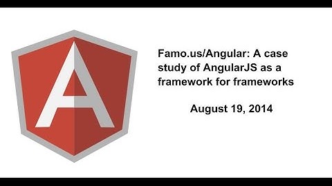 Famo.us/Angular: A case study of AngularJS as a framework for frameworks