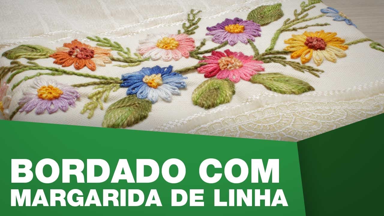 Bordado Margarida de linha - Professora Enedina Barbosa