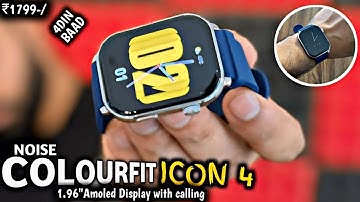 Noise colourfit Icon 4 smartwatch⚡️1.96”Amoled Display unboxing & review ! Best smartwatch ₹2000