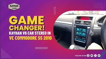 𝐆𝐚𝐦𝐞-𝐜𝐡𝐚𝐧𝐠𝐞𝐫! Kayhan V6 Car Stereo in VE Commodore SS 2010