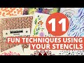 GOT STENCILS? I show You 11 EASY Techniques to Use on Your Cards!