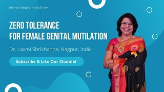International Day of Zero Tolerance for Female Genital Mutilation by Dr. Laxmi Shrikhande