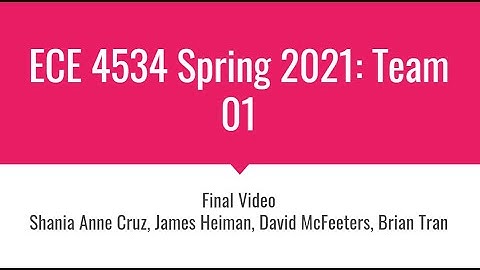 ECE 4534 Embedded Systems - Team 01, Spring 2021