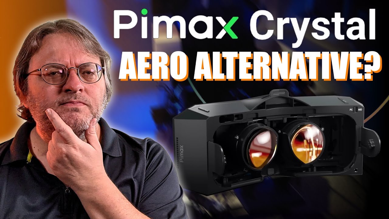 Pimax Crystal Impressions   - The Independent Video