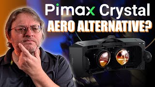 Pimax Crystal - The Aero Just Got Some Competition screenshot 3
