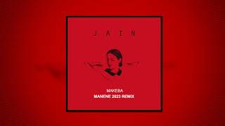 Jain - Makeba - MANENE 2023 Remix