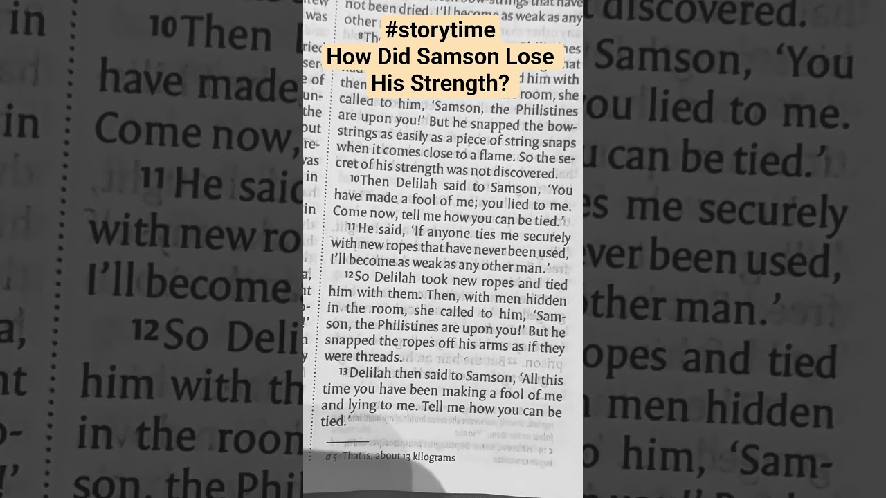Did Samson Lose His Strength? Judges 16:4-20 NIV 