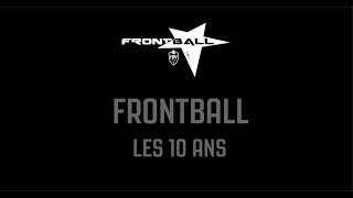 10 ANS FRONTBALL