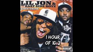 Lil Jon & The East Side Boyz - Get Low 1 Hour