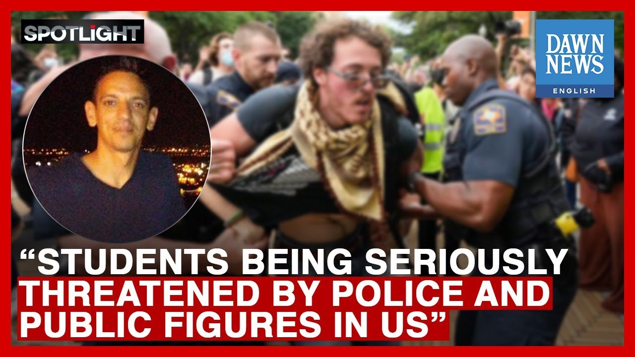 “Student Being Seriously Threatened By Police And Public Figures In US” | Ayyash | Dawn News English