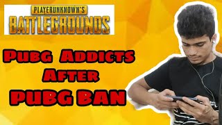 Pubg Ban |Pubg Addicts After Pubg Ban |The Ocean Vines |Sagar Sonawane|