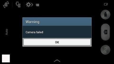 How to fix "camera failed" on Samsung Galaxy mini, note, S3, S4, S5