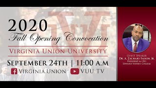 Virginia Union University Fall 2020 Opening Convocation