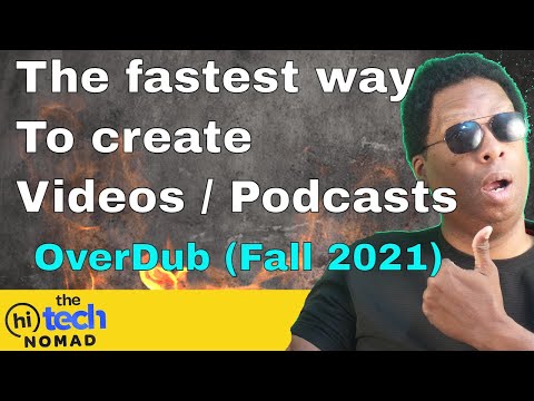 Descript Overdub: Fall 2021 UPDATE!