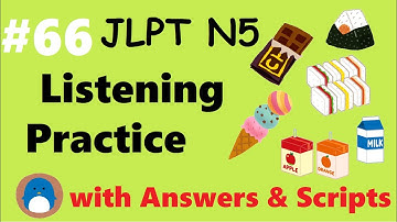 N5 Listening Practice JLPT 【with Answers / Downloadable Scripts】#66