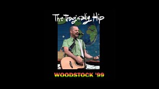 The Tragically Hip - July 24, 1999  (Woodstock SBD)