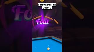 ForeVR Pool for Quest 2 - Full video on the channel! #forevrpool #shorts