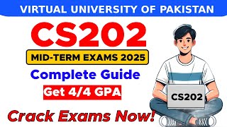 CS202 Mid Term Preparation 2025 | CS202 Mid Term Paper 2025 | By The Merciful Academy