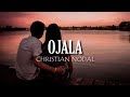 Ojala- Christian nodal