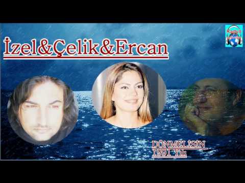 izel&çelik&ercan dönmelisin 1991  yılı mp4