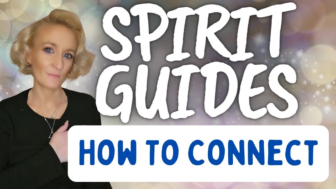 7 Tips To Connect With Your Spirit Guides - YouTube