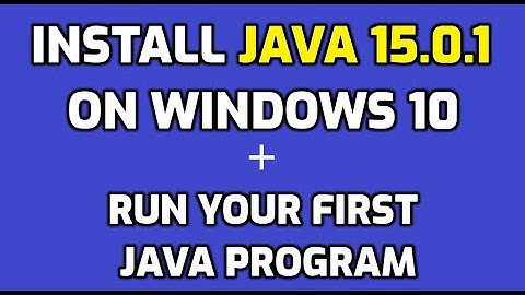 How to Install Java 15.0.1 on Windows 10 and Run First Java Program