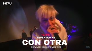 SEVEN KAYNE - CON OTRA | En vivo en ShowMatch Coscu Army VS 9z Team