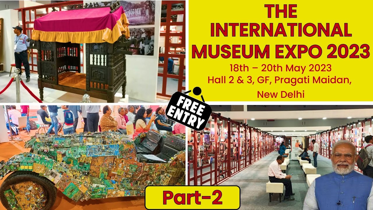 International Museum Expo 2023, International museum Pragati Maidan