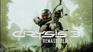 : Crysis 3 (Remastered)- [8]    .2,   
