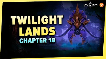Small Rant & Twilight Lands Chapter 18 - [Eternal Evolution]