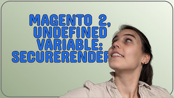 Magento: Magento 2, Undefined variable: secureRenderer