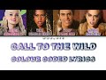 Call To The Wild By ZOMBIES 2 (Colour Coded Lyrics)