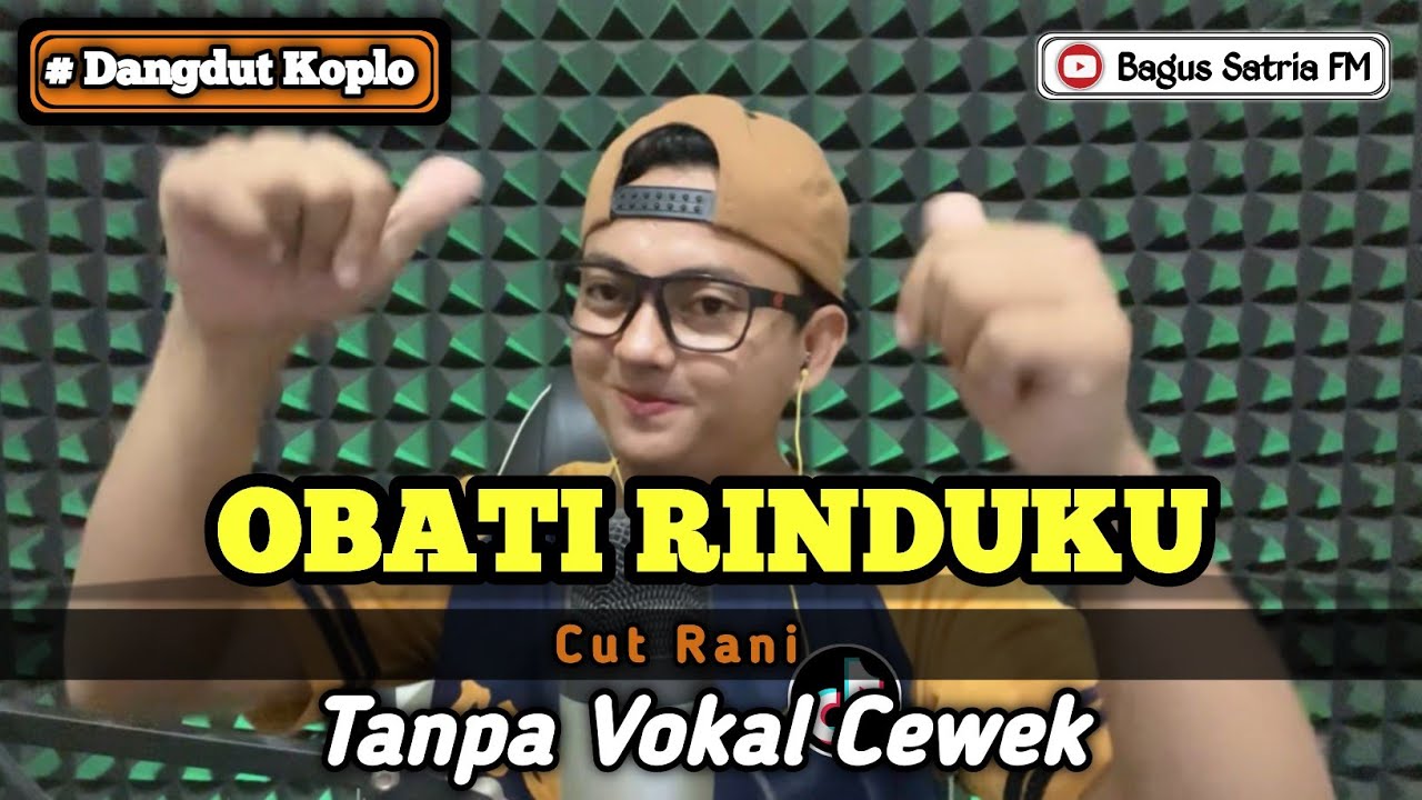 Obati rinduku - karaoke duet tanpa vokal cewek dangdut koplo Bagus Satria