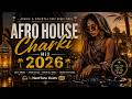 Afro House Charki Mix 2026 🌴 Arabic & Oriental Deep House Vibes By NextTone Beats AH