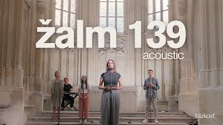Jana Zibalová - ŽALM 139 - Skúmaj ma Bože (Live)