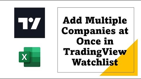 How to Add Multiple Stocks in TradingView Watchlist at once ?
