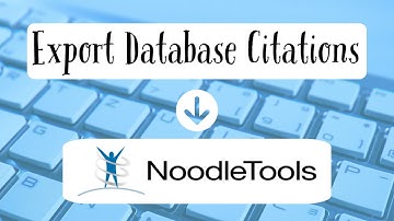 Export Database Citations to NoodleTools: Edited 9-2021