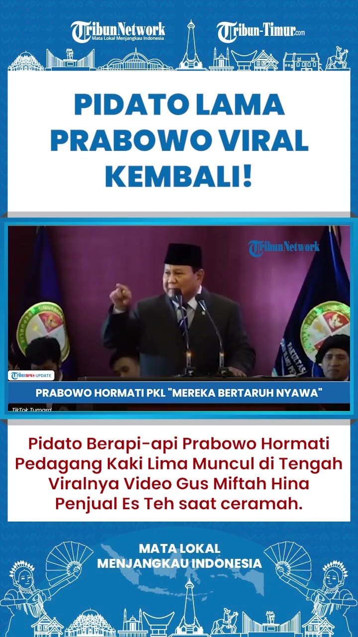 SHORT | Viral Kembali Video Pidato Berapi api Prabowo usai Gus Miftah Hina Penjual Es Teh