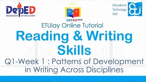 Patterns of Development in Writing across Disciplines || Reading and Writing || Quarter 1 Week 1