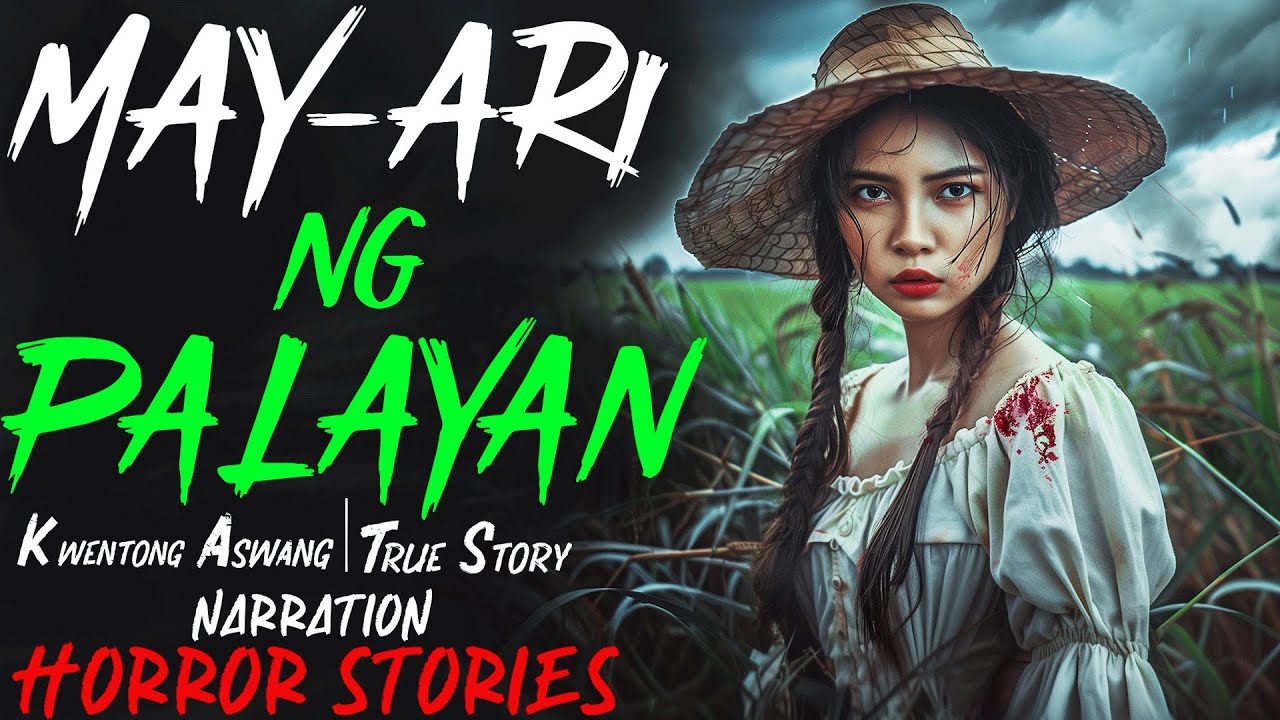 MAYARI NG PALAYAN | Kwentong Aswang | True Story