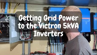 Solar Upgrade  Adding AC In to the Victron 5kVA Inverters