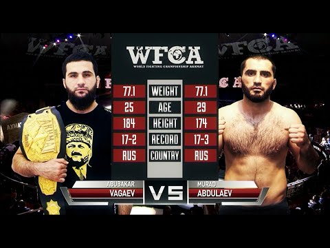 Абубакар Вагаев vs. Мурад Абдулаев | Abubakar Vagaev vs. Murad Abdulaev | WFCA 53