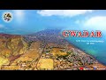 Gwadar beautiful city  pakistan 2022  vlog  eagle eye traveller 