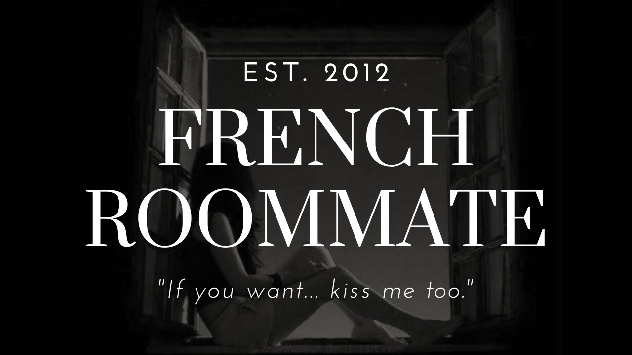 [F4A] Кокетливая французская соседка по комнате болтает [Пение][Обратное утешение][Флирт][Поцелуи...