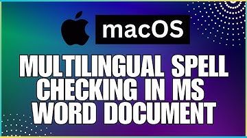 How To Use Multilingual Spell Checking In a Microsoft Word Document-For MAC Users