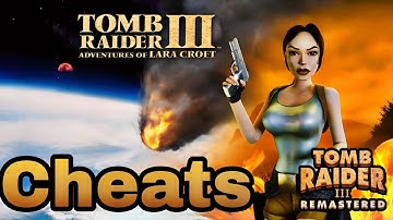 Tomb Raider 3 Remastered | Cheats