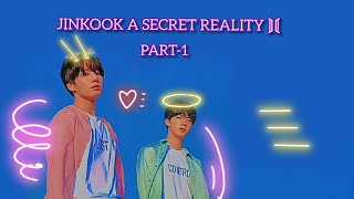 Jinkook/kookjin A SECRET REALITY part-1 💜🌼